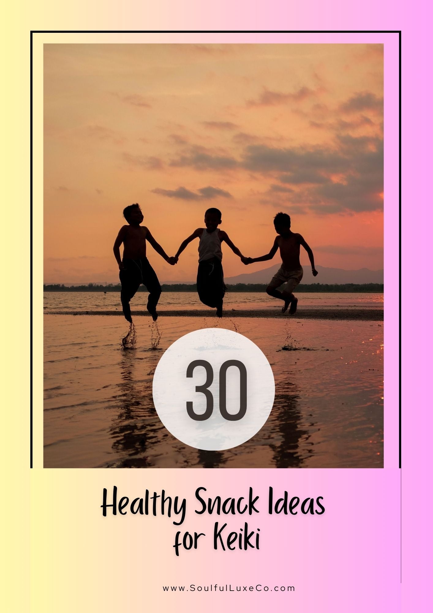 30 Healthy Snack Ideas for Keiki | eBook , Digital Book